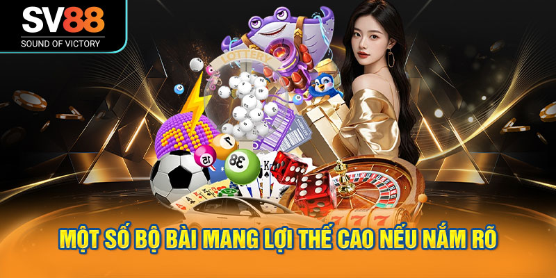 Bài cào SV88 chia sẻ bí quyết chinh phục với luật chơi đơn giản 3 Một số bộ bài mang lợi thế cao nếu nắm rõ