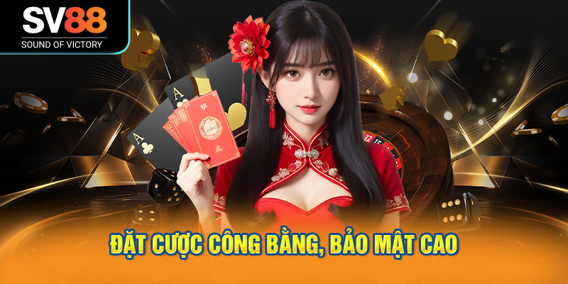 AE Sexy Casino SV88 - Cá cược đỉnh cao với dealer xinh đẹp 3 Đặt cược công bằng, bảo mật cao, trả thưởng rõ ràng