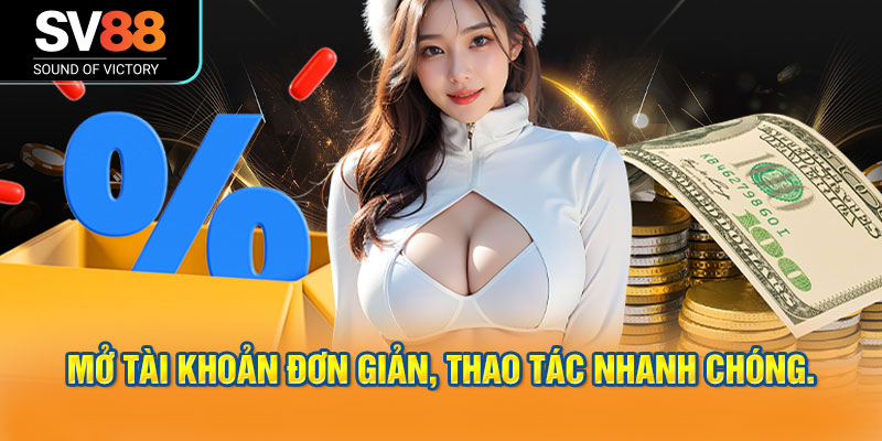 SV88 - Nhà cái cá cược trực tuyến uy tín 2026 23 Quy trình mở tài khoản đơn giản, thao tác nhanh chóng.