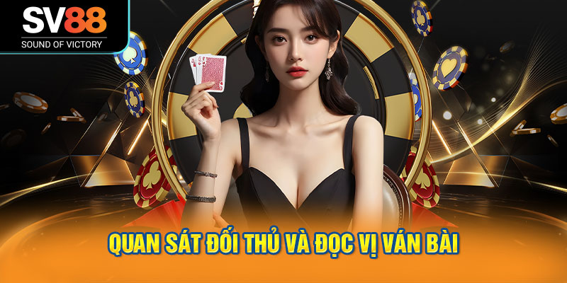 Thùng phá sảnh bộ bài mang lại ưu thế vượt trội 3 Đọc hành vi đối thủ để tối ưu lợi thế khi có bài mạnh