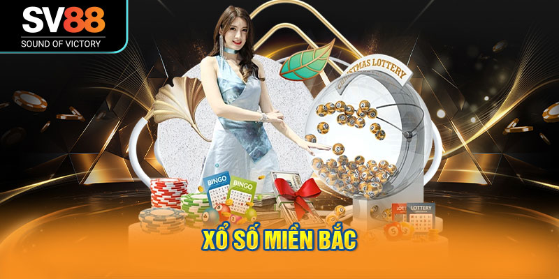 Xổ số miền Bắc - Hình thức xổ số quen thuộc trên SV88 1 Xổ số miền Bắc - Một hình thức truyền thống với lượng người theo dõi đông đảo.