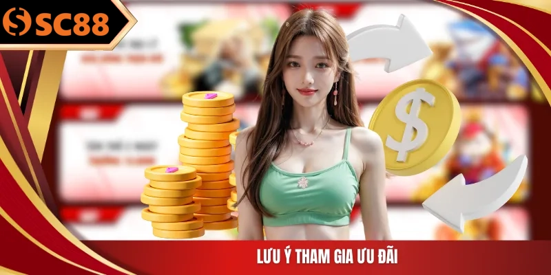 Lưu ý tham gia ưu đãi