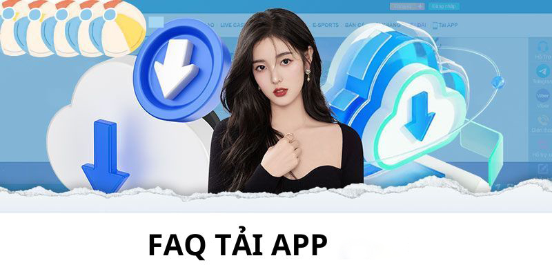 Giải đáp câu hỏi của thành viên về quá trình download ứng dụng