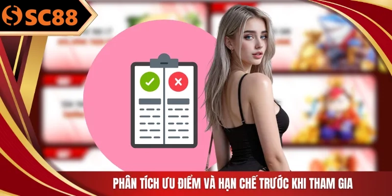 Phân tích ưu điểm và hạn chế trước khi tham gia
