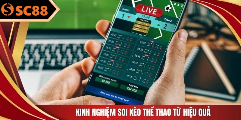 Kinh nghiệm soi kèo thể thao từ hiệu quả