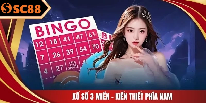 Xổ số 3 miền - Kiến thiết phía Nam